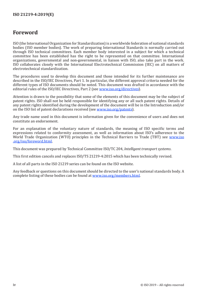 ISO 21219-4:2019 ISO 21219-4:2019 - Intelligent transport systems — Traffic and travel information (TTI) via transport protocol experts group, generation 2 (TPEG2) — Part 4: UML to XML conversion rules/24/2019 - Page 4 preview