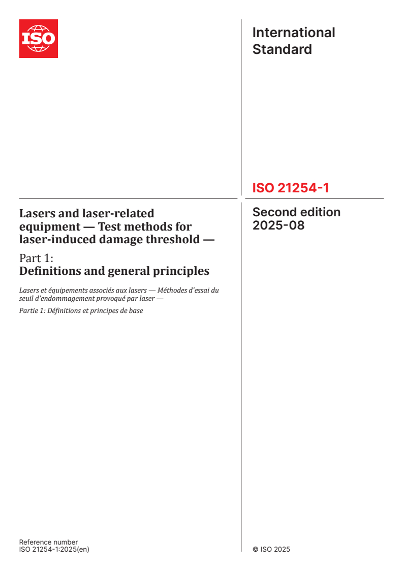 ISO 21254-1:2025 - Lasers and laser-related equipment — Test methods for laser-induced damage threshold — Part 1: Definitions and general principles
Released:19. 08. 2025