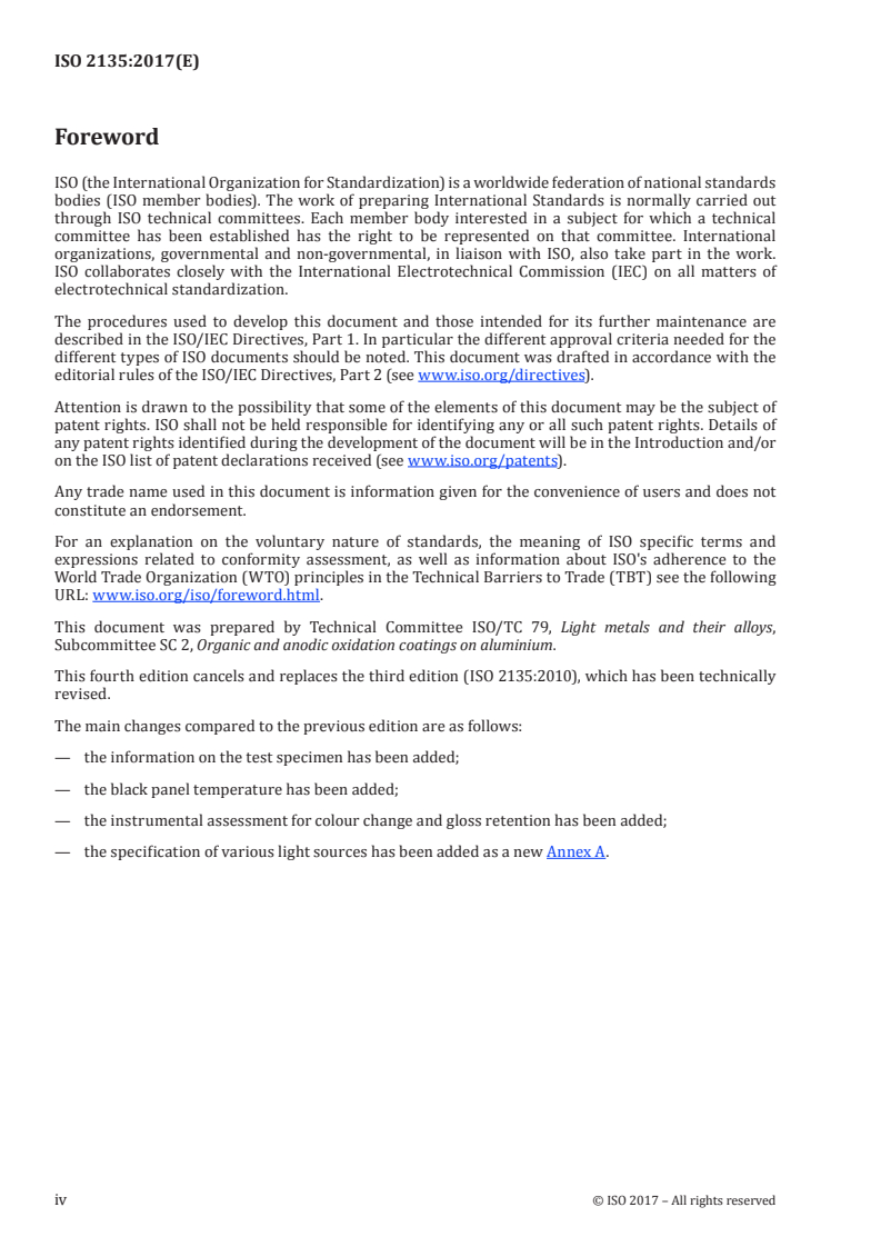 ISO 2135:2017 ISO 2135:2017 - Anodizing of aluminium and its alloys — Accelerated test of light fastness of coloured anodic oxidation coatings using artificial light/9/2017 - Page 4 preview
