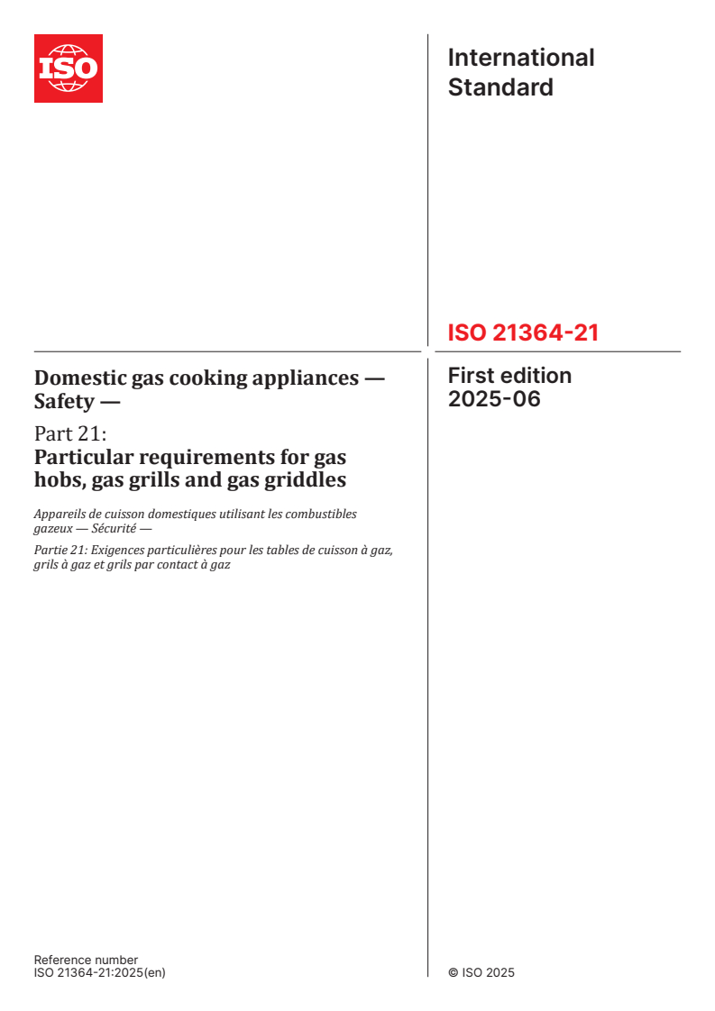 ISO 21364-21:2025 - Domestic gas cooking appliances — Safety — Part 21: Particular requirements for gas hobs, gas grills and gas griddles
Released:3. 06. 2025