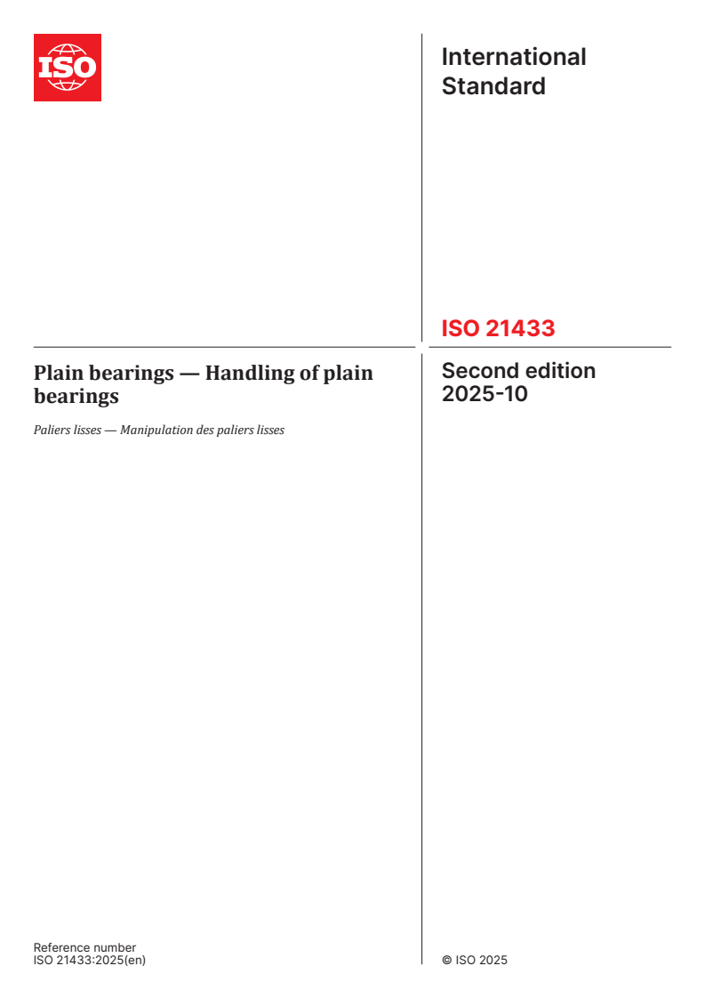 ISO 21433:2025 ISO 21433:2025 - Plain bearings — Handling of plain bearings
Released:10/2/2025