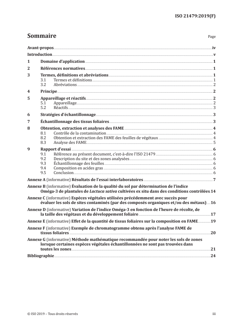 ISO 21479:2019 ISO 21479:2019 - Qualité du sol — Détermination des effets des polluants sur la flore du sol — Composition en acides gras foliaires des plantes utilisées pour évaluer la qualité du sol/5/2019 - Page 3 preview
