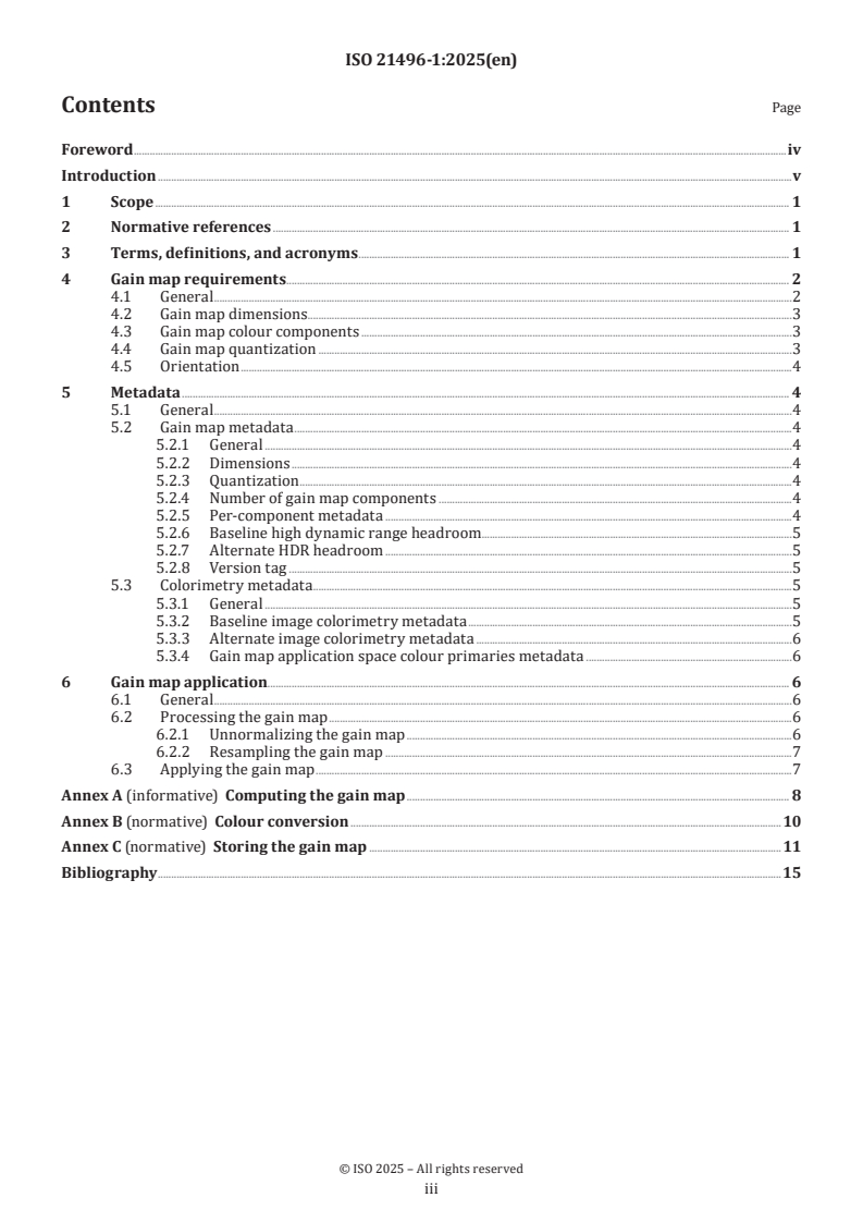 ISO 21496-1:2025 ISO 21496-1:2025 - Digital photography — Gain map metadata for image conversion — Part 1: Dynamic range conversion
Released:7. 07. 2025 - Page 3 preview