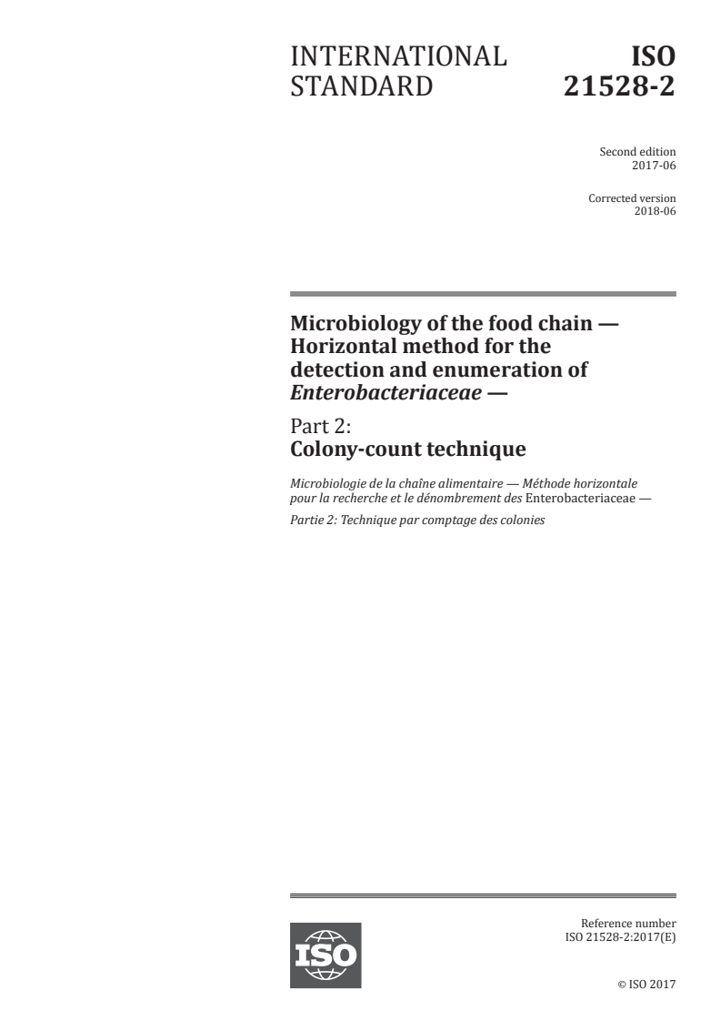 ISO 21528-2:2017 ISO 21528-2:2017 - Microbiology of the food chain — Horizontal method for the detection and enumeration of Enterobacteriaceae — Part 2: Colony-count technique/16/2018 - Page 1 preview