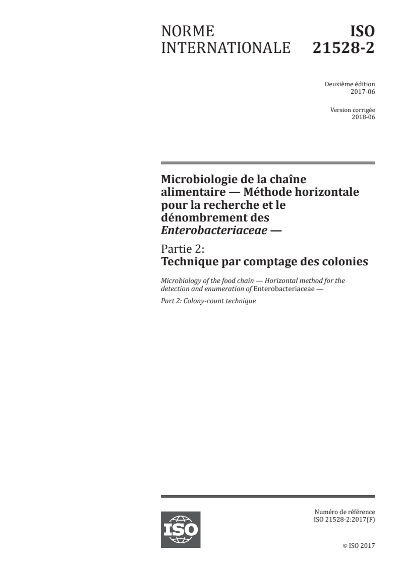 ISO 21528-2:2017 ISO 21528-2:2017 - Microbiologie de la chaîne alimentaire — Méthode horizontale pour la recherche et le dénombrement des Enterobacteriaceae — Partie 2: Technique par comptage des colonies/16/2018 - Page 1 preview