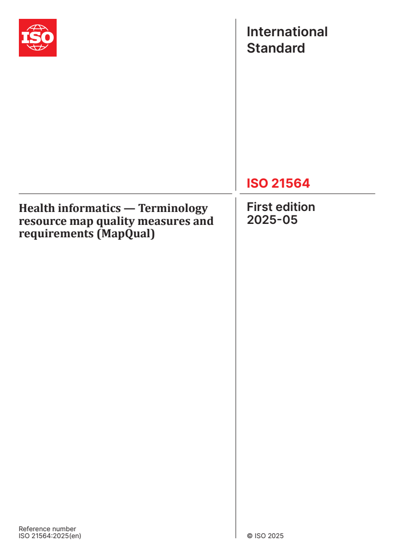 ISO 21564:2025 - Health informatics — Terminology resource map quality measures and requirements (MapQual)
Released:28. 05. 2025