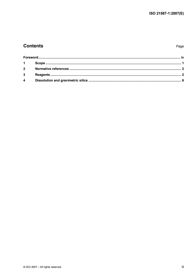 ISO 21587-1:2007 ISO 21587-1:2007 - Chemical analysis of aluminosilicate refractory products (alternative to the X-ray fluorescence method) — Part 1: Apparatus, reagents, dissolution and gravimetric silica/23/2007 - Page 3 preview