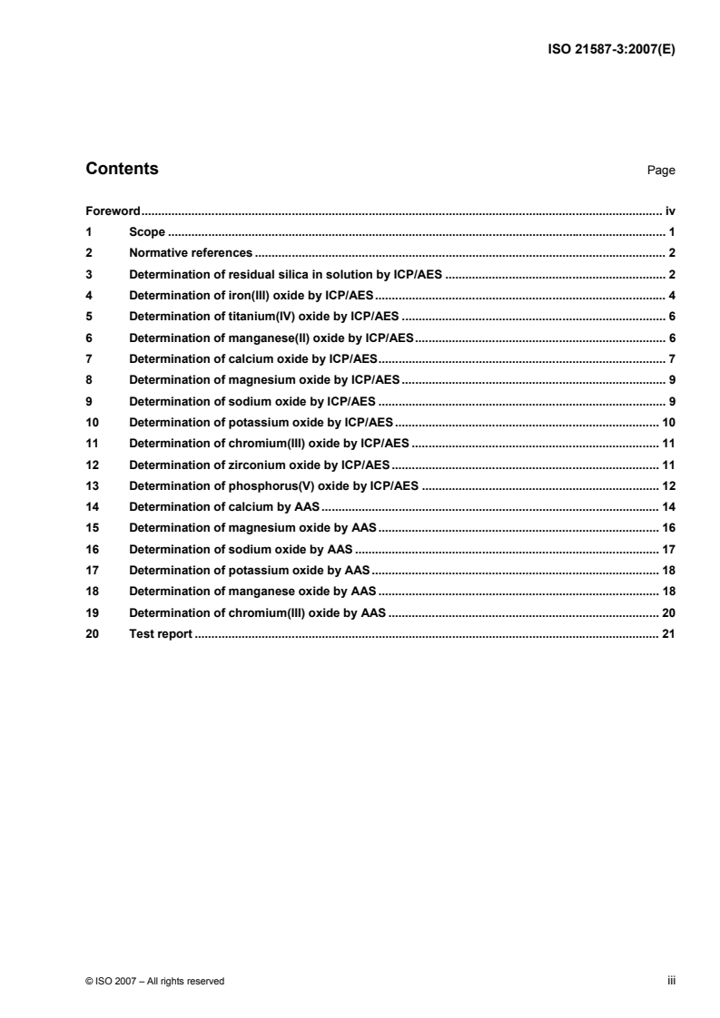 ISO 21587-3:2007 ISO 21587-3:2007 - Chemical analysis of aluminosilicate refractory products (alternative to the X-ray fluorescence method) — Part 3: Inductively coupled plasma and atomic absorption spectrometry methods/23/2007 - Page 3 preview