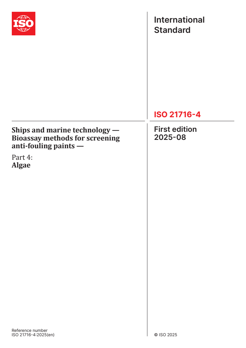 ISO 21716-4:2025 - Ships and marine technology — Bioassay methods for screening anti-fouling paints — Part 4: Algae
Released:18. 08. 2025