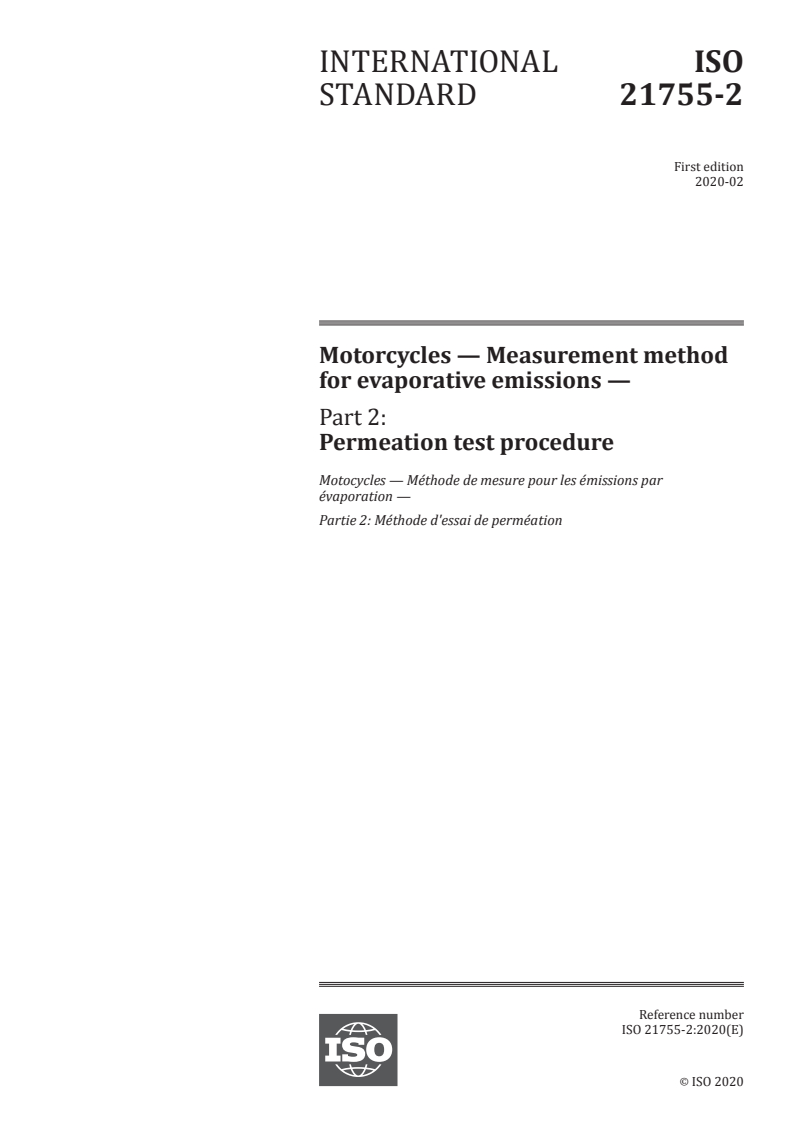 ISO 21755-2:2020 ISO 21755-2:2020 - Motorcycles — Measurement method for evaporative emissions — Part 2: Permeation test procedure/28/2020 - Page 1 preview