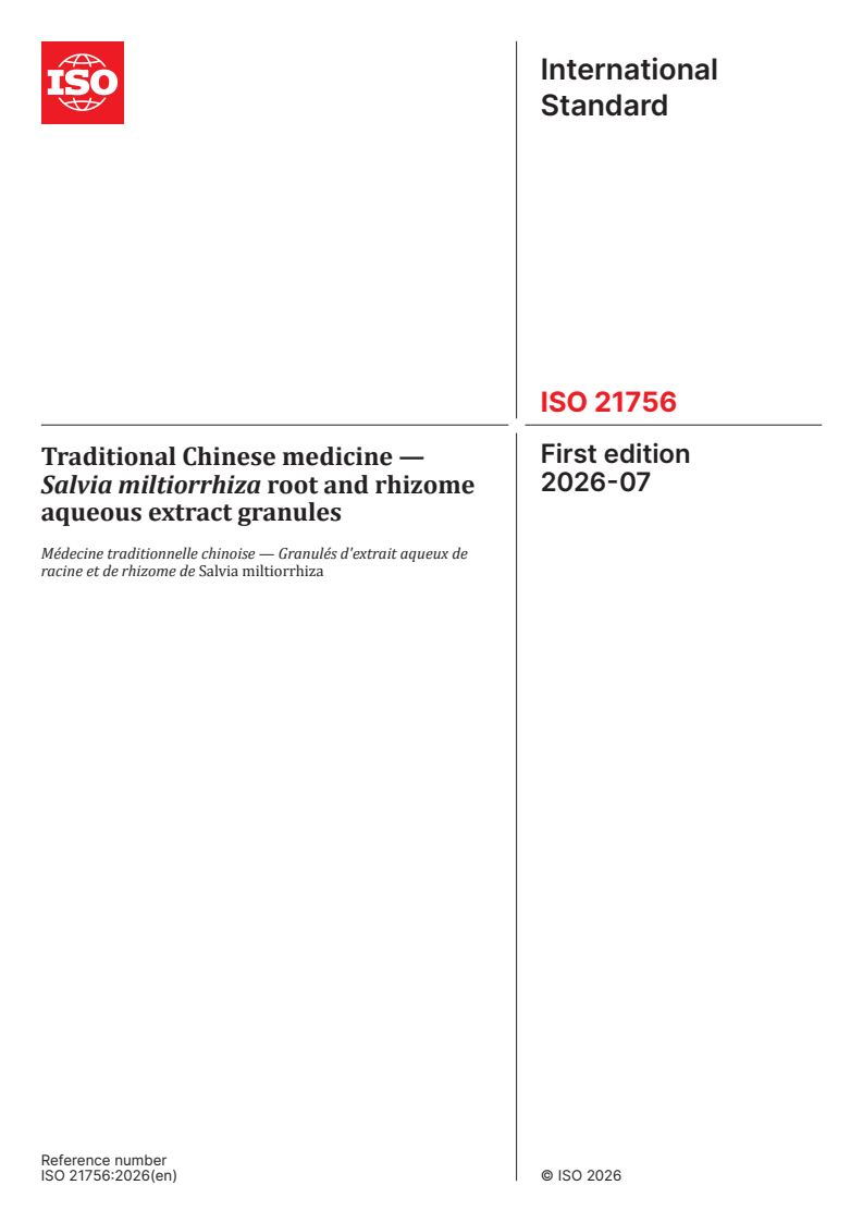 ISO 21756:2026 ISO 21756:2026 - Traditional Chinese medicine — Salvia miltiorrhiza root and rhizome aqueous extract granules - Page 1 preview