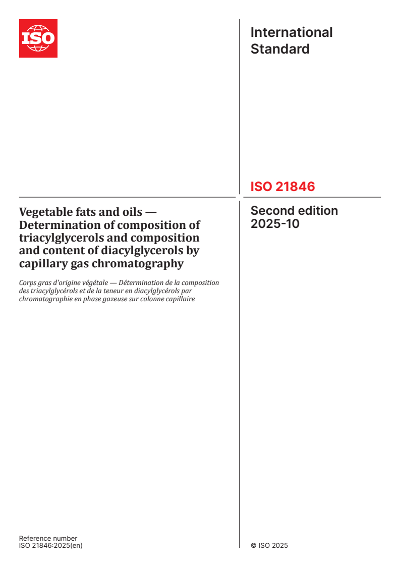 ISO 21846:2025 ISO 21846:2025 - Vegetable fats and oils — Determination of composition of triacylglycerols and composition and content of diacylglycerols by capillary gas chromatography
Released:22. 10. 2025