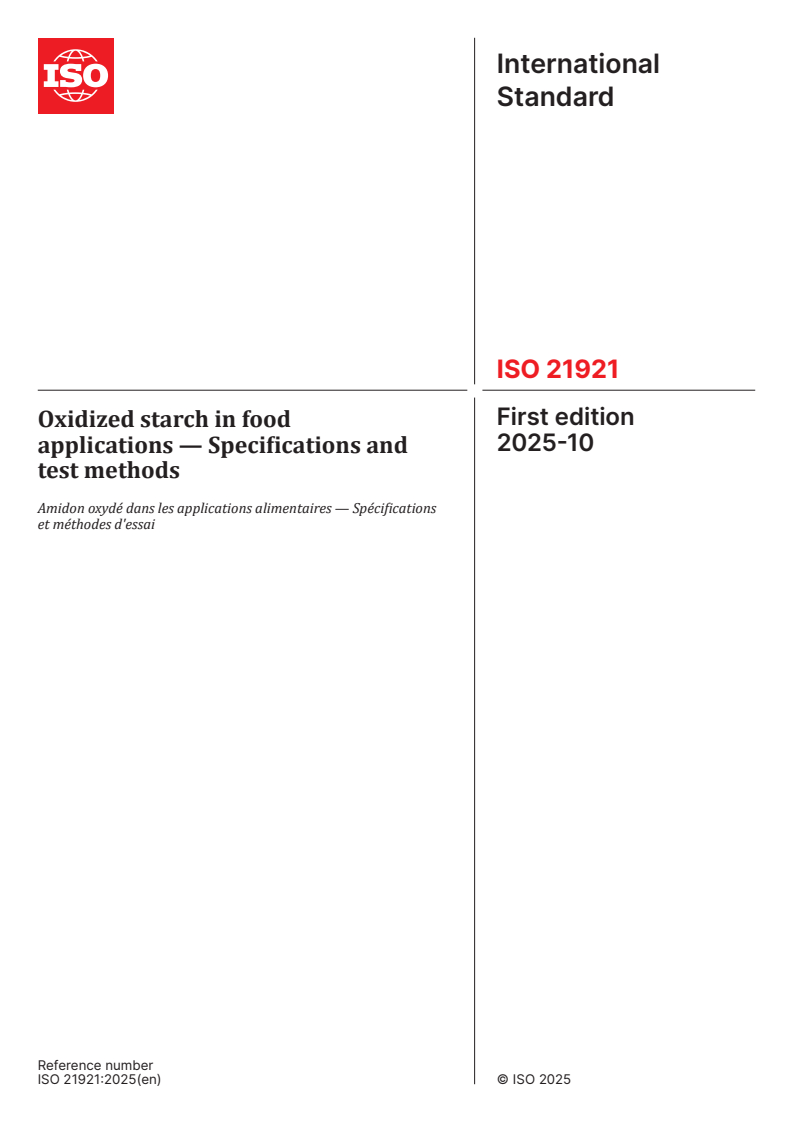 ISO 21921:2025 - Oxidized starch in food applications — Specifications and test methods
Released:10/1/2025