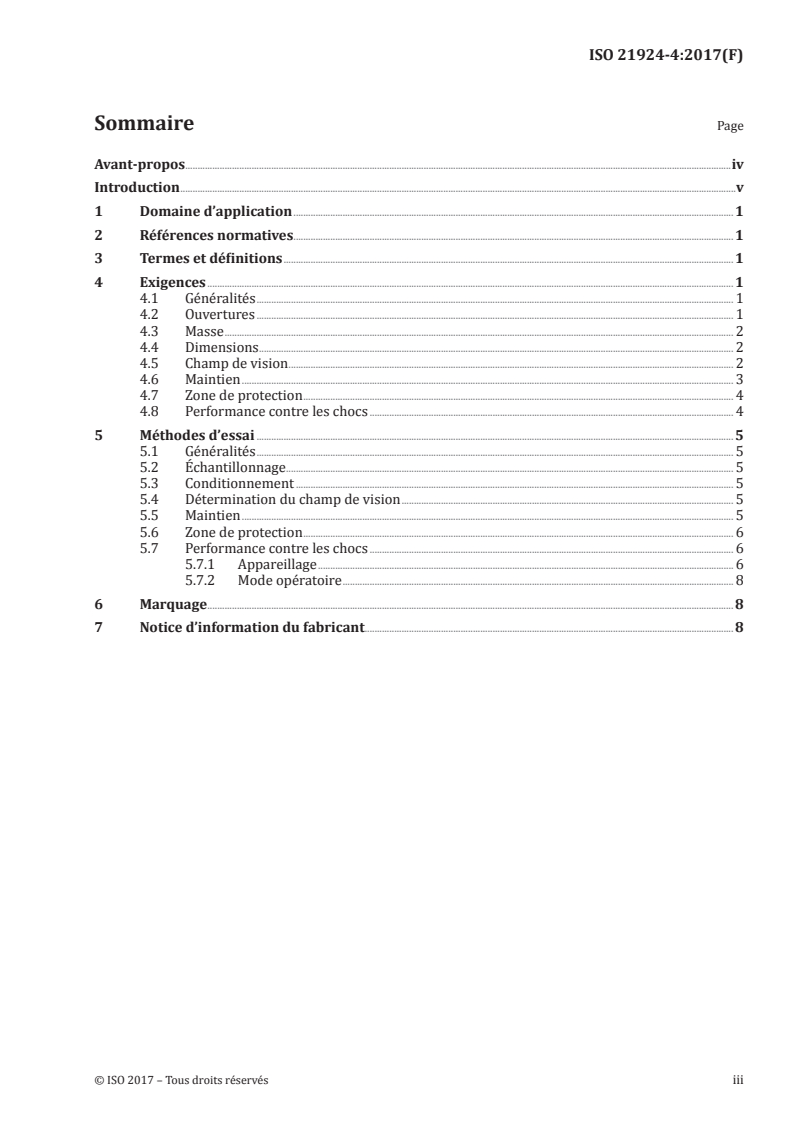 ISO 21924-4:2017 ISO 21924-4:2017 - Équipement de protection pour les arts martiaux — Partie 4: Exigences et méthodes d'essai complémentaires relatives aux protecteurs de la tête/18/2017 - Page 3 preview