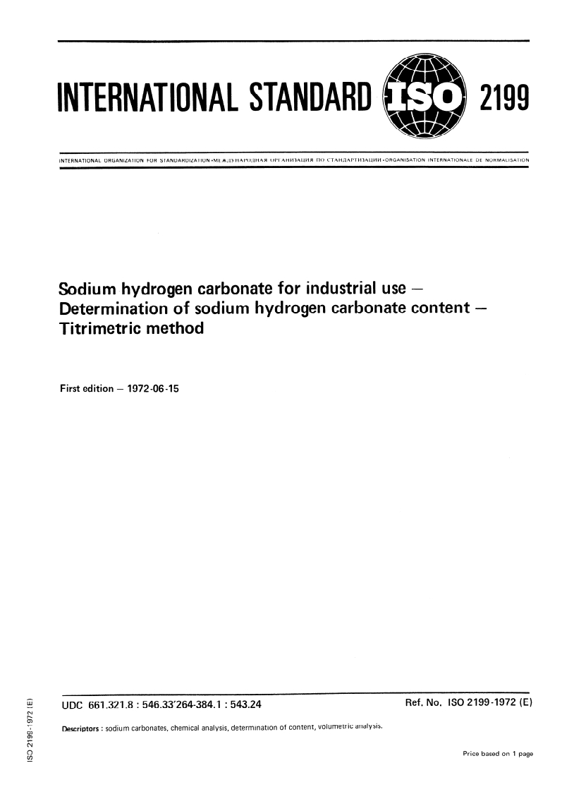 ISO 2199:1972 ISO 2199:1972 - Sodium hydrogen carbonate for industrial use — Determination of sodium hydrogen carbonate content — Titrimetric method/1/1972 - Page 1 preview