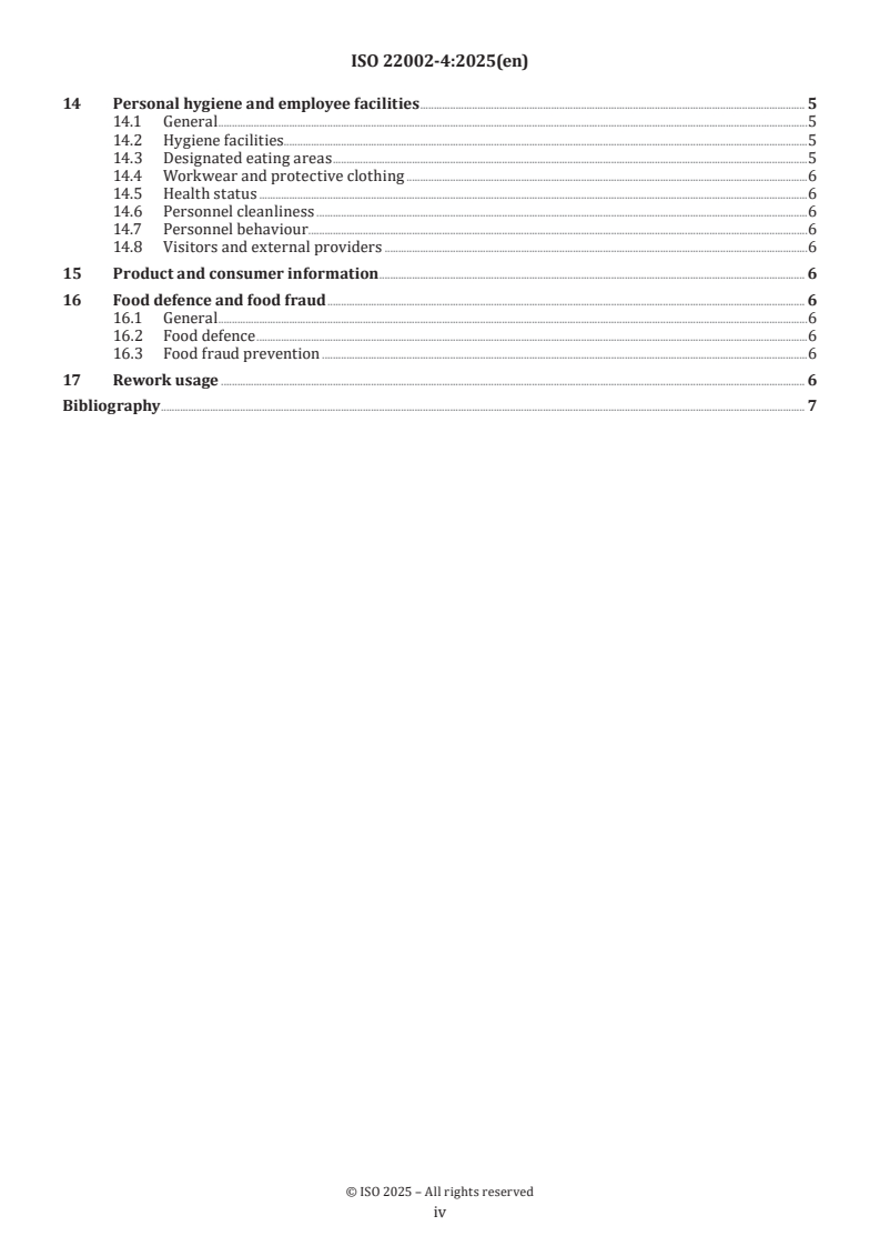 ISO 22002-4:2025 ISO 22002-4:2025 - Prerequisite programmes on food safety — Part 4: Food packaging manufacturing
Released:29. 07. 2025 - Page 4 preview