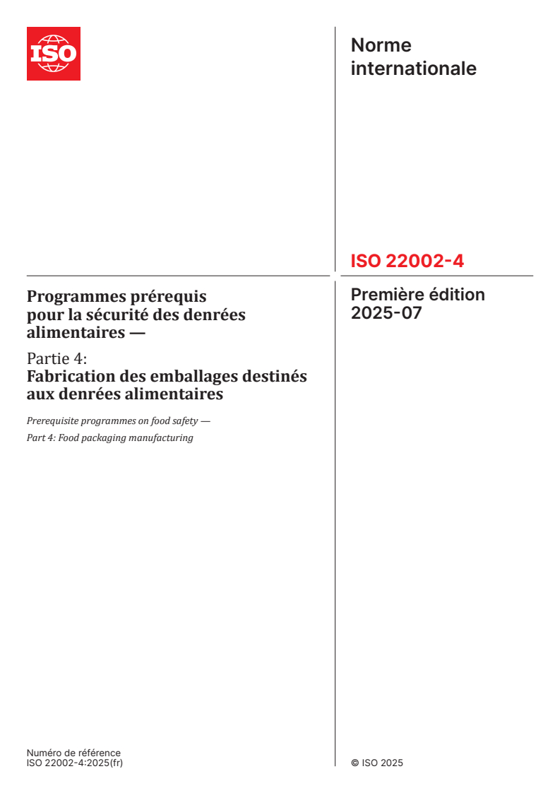 ISO 22002-4:2025 - Programmes prérequis pour la sécurité des denrées alimentaires — Partie 4: Fabrication des emballages destinés aux denrées alimentaires
Released:29. 07. 2025