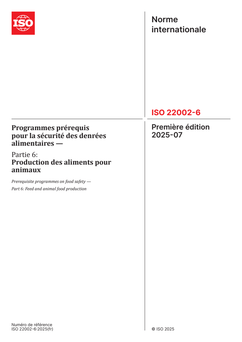 ISO 22002-6:2025 - Programmes prérequis pour la sécurité des denrées alimentaires — Partie 6: Production des aliments pour animaux
Released:29. 07. 2025