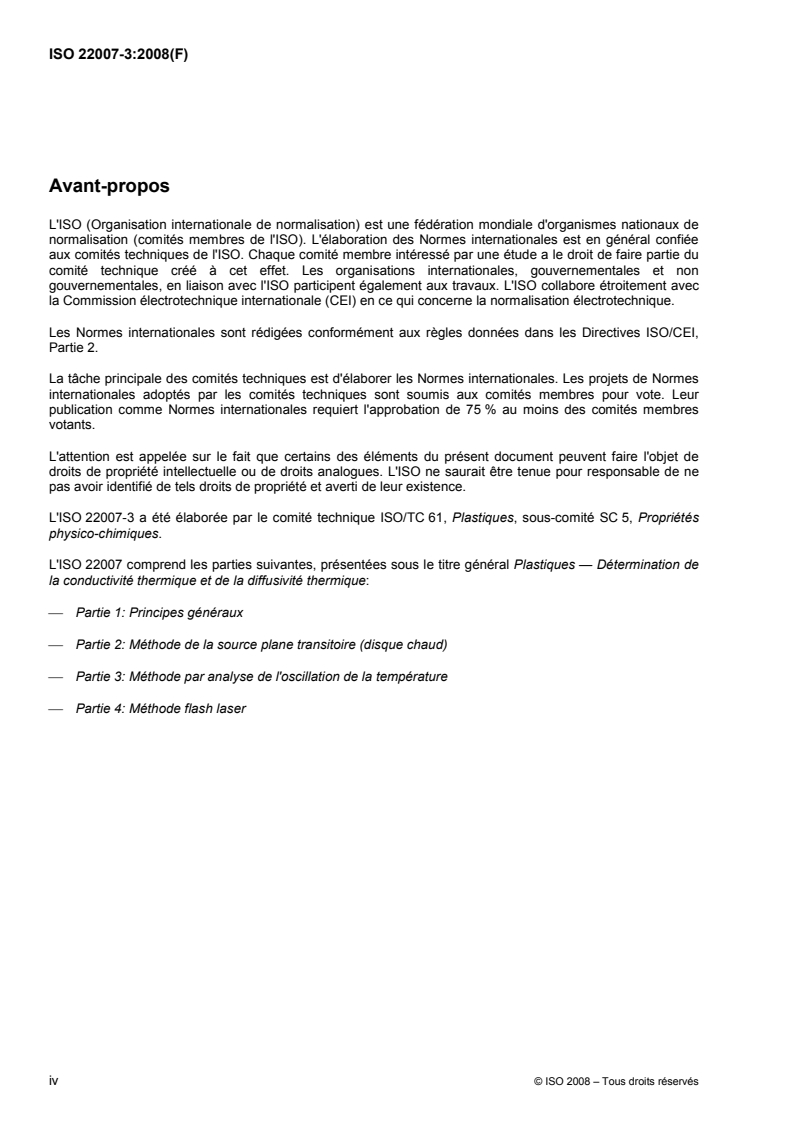 ISO 22007-3:2008 ISO 22007-3:2008 - Plastiques — Détermination de la conductivité thermique et de la diffusivité thermique — Partie 3: Méthode par analyse de l'oscillation de la température/8/2008 - Page 4 preview