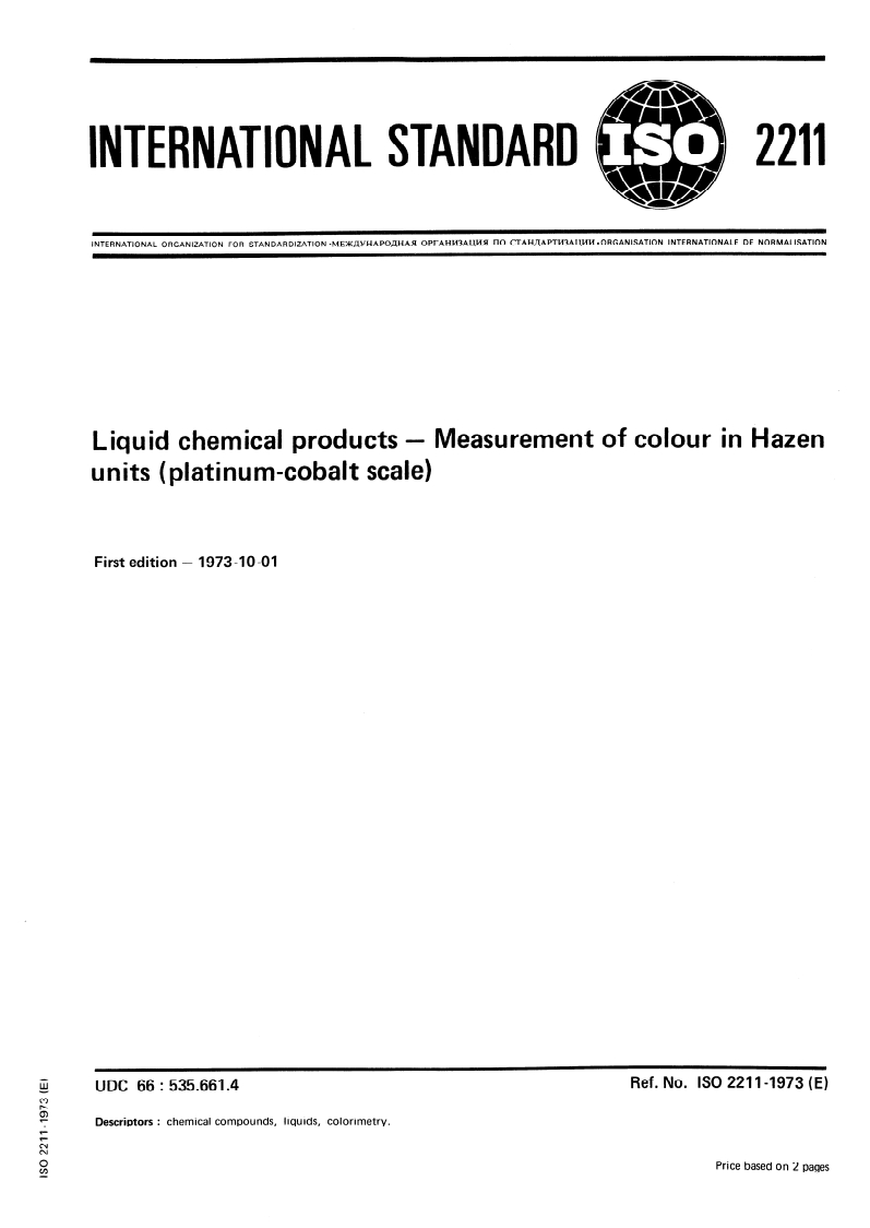 ISO 2211:1973 ISO 2211:1973 - Liquid chemical products — Measurement of colour in Hazen units (platinum-cobalt scale)/1/1973 - Page 1 preview