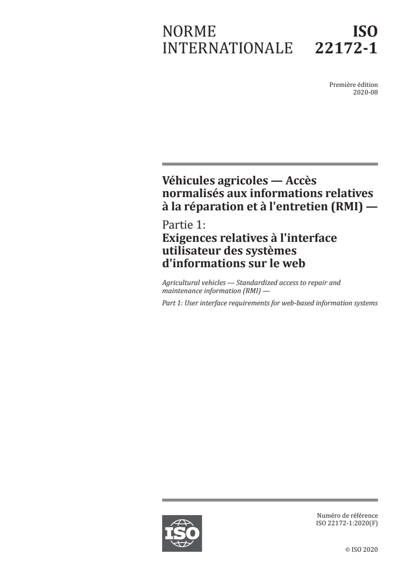 ISO 22172-1:2020 ISO 22172-1:2020 - Véhicules agricoles — Accès normalisés aux informations relatives à la réparation et à l'entretien (RMI) — Partie 1: Exigences relatives à l'interface utilisateur des systèmes d'informations sur le web/7/2020 - Page 1 preview