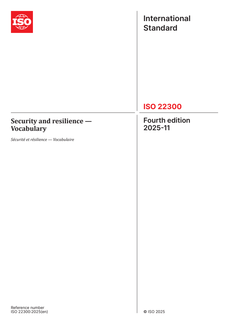 ISO 22300:2025 ISO 22300:2025 - Security and resilience — Vocabulary
Released:6. 11. 2025