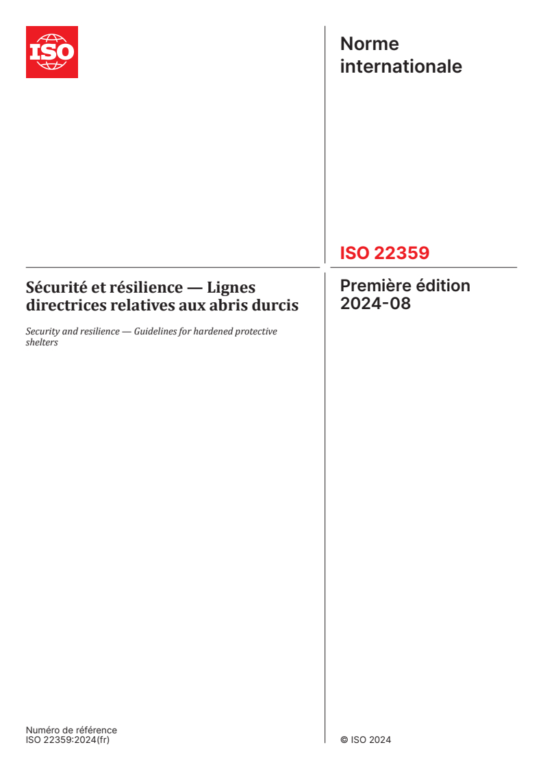 ISO 22359:2024 - Sécurité et résilience — Lignes directrices relatives aux abris durcis
Released:25. 08. 2025