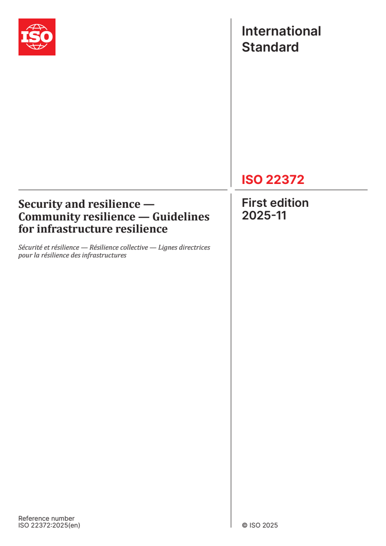 ISO 22372:2025 - Security and resilience — Community resilience — Guidelines for infrastructure resilience
Released:19. 11. 2025