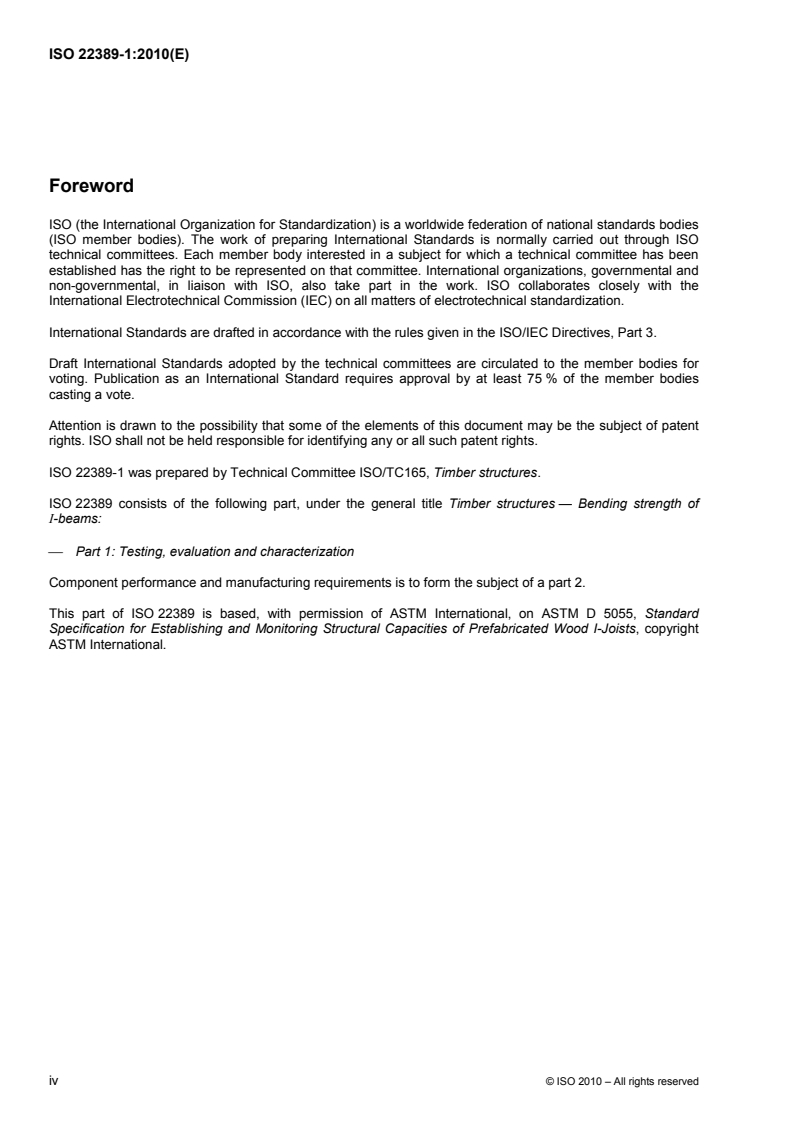 ISO 22389-1:2010 ISO 22389-1:2010 - Timber structures — Bending strength of I-beams
— Part 1: Testing, evaluation and characterization/10/2010 - Page 4 preview