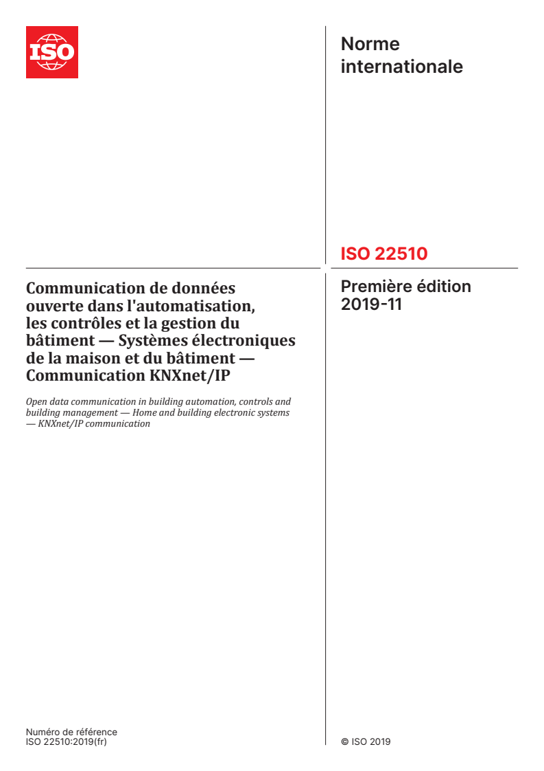 ISO 22510:2019 - Communication de données ouverte dans l'automatisation, les contrôles et la gestion du bâtiment — Systèmes électroniques de la maison et du bâtiment — Communication KNXnet/IP
Released:15. 07. 2025