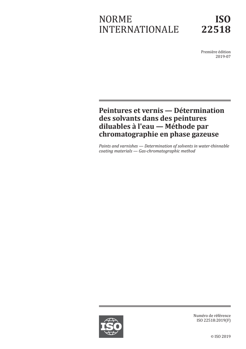 ISO 22518:2019 ISO 22518:2019 - Peintures et vernis — Détermination des solvants dans des peintures diluables à l'eau — Méthode par chromatographie en phase gazeuse/22/2020 - Page 1 preview