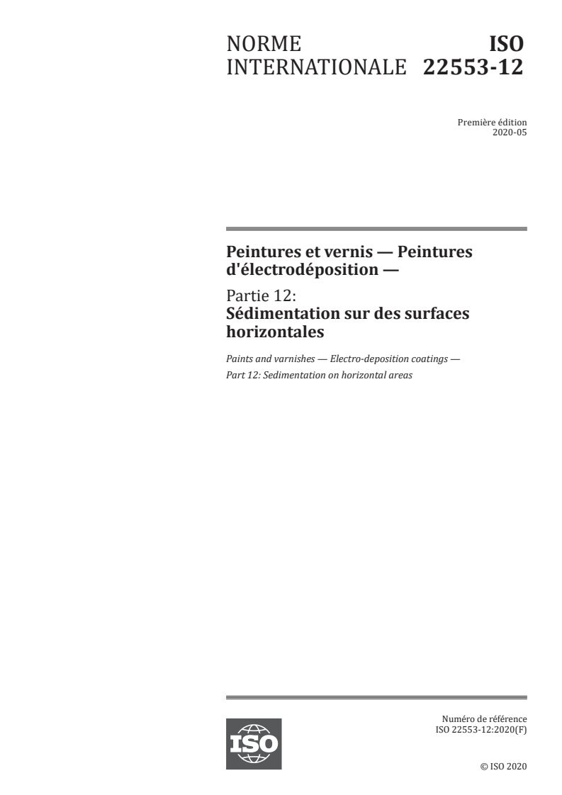 ISO 22553-12:2020 ISO 22553-12:2020 - Peintures et vernis — Peintures d'électrodéposition — Partie 12: Sédimentation sur des surfaces horizontales/25/2021 - Page 1 preview