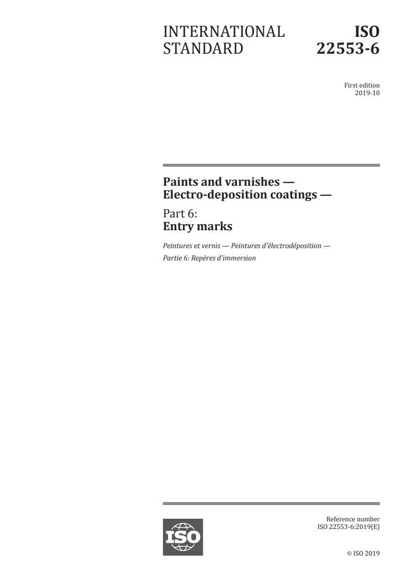 ISO 22553-6:2019 ISO 22553-6:2019 - Paints and varnishes — Electro-deposition coatings — Part 6: Entry marks/15/2019 - Page 1 preview