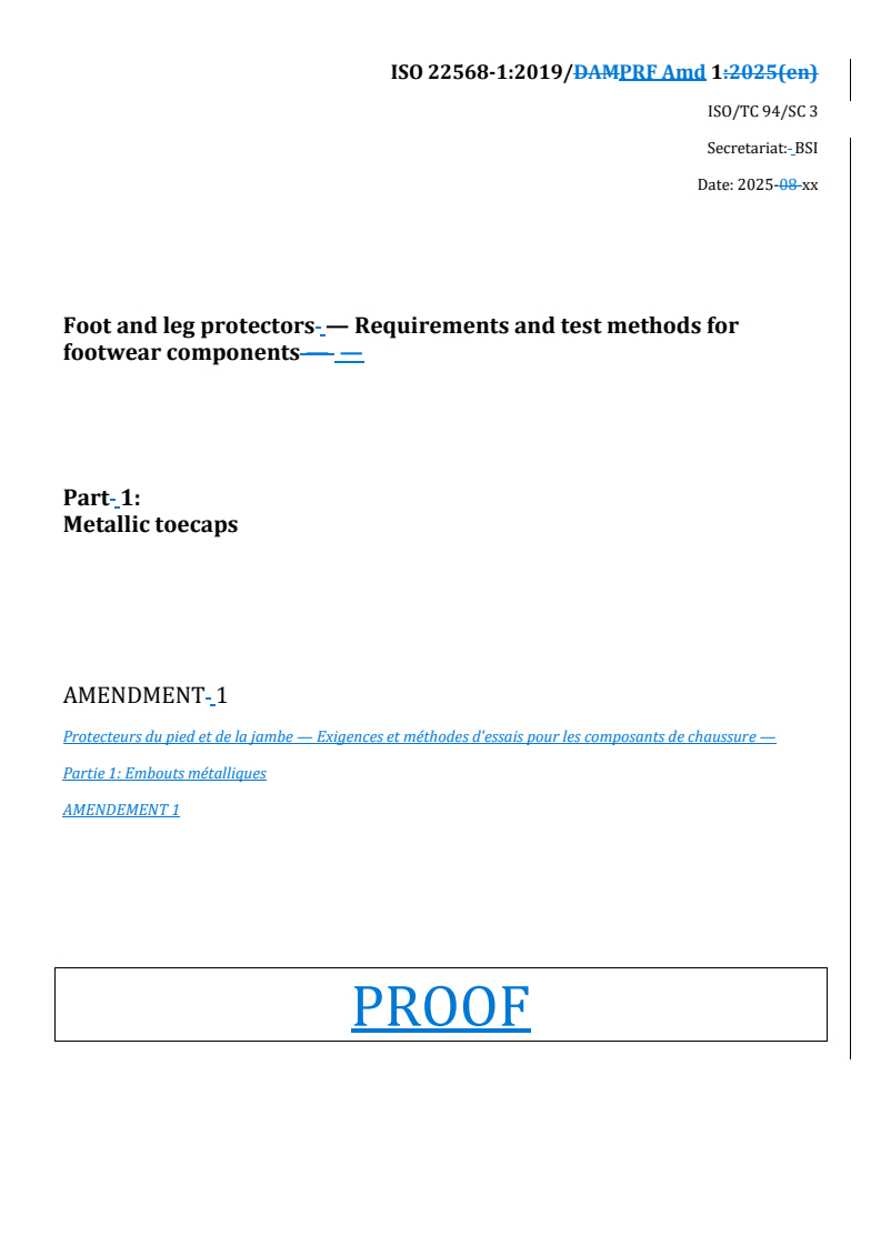 REDLINE ISO 22568-1:2019/PRF Amd 1 - Foot and leg protectors — Requirements and test methods for footwear components — Part 1: Metallic toecaps — Amendment 1
Released:9/30/2025