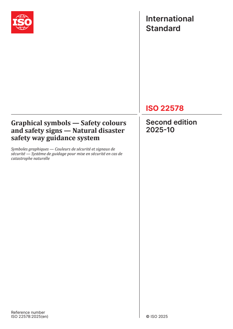 ISO 22578:2025 ISO 22578:2025 - Graphical symbols — Safety colours and safety signs — Natural disaster safety way guidance system
Released:21. 10. 2025