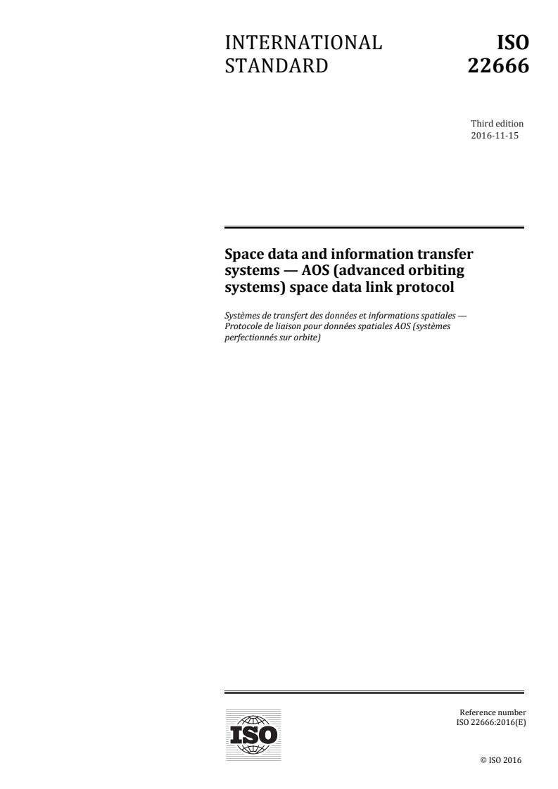ISO 22666:2016 ISO 22666:2016 - Space data and information transfer systems — AOS (advanced orbiting systems) space data link protocol/3/2016 - Page 1 preview