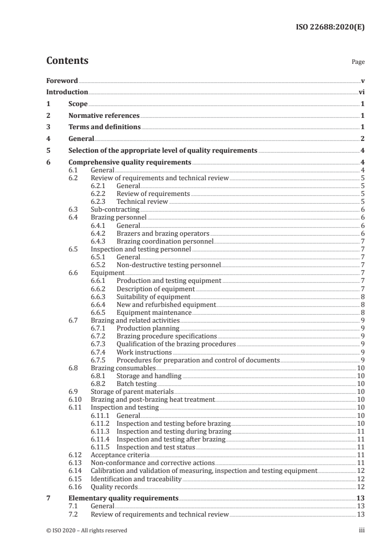 ISO 22688:2020 ISO 22688:2020 - Brazing — Quality requirements for brazing of metallic materials
Released:4/15/2020 - Page 3 preview