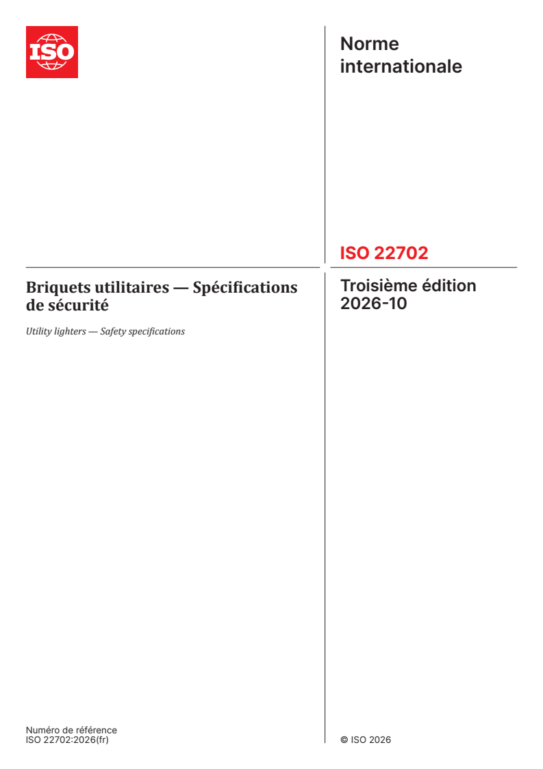 ISO 22702:2026 ISO 22702:2026 - Briquets utilitaires — Spécifications de sécurité - Page 1 preview