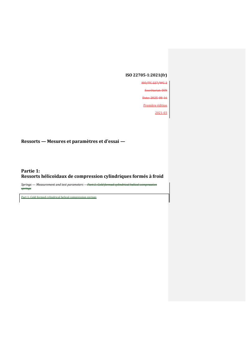 REDLINE ISO 22705-1:2021 - Ressorts — Mesures et paramètres d'essai — Partie 1: Ressorts hélicoïdaux de compression cylindriques formés à froid
Released:10/7/2025