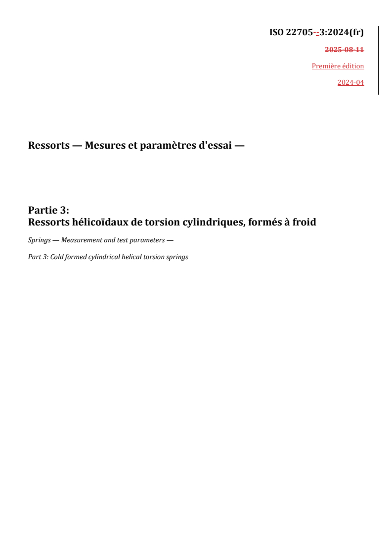 REDLINE ISO 22705-3:2024 - Ressorts — Mesures et paramètres d'essai — Partie 3: Ressorts hélicoïdaux de torsion cylindriques formés à froid
Released:10/7/2025
