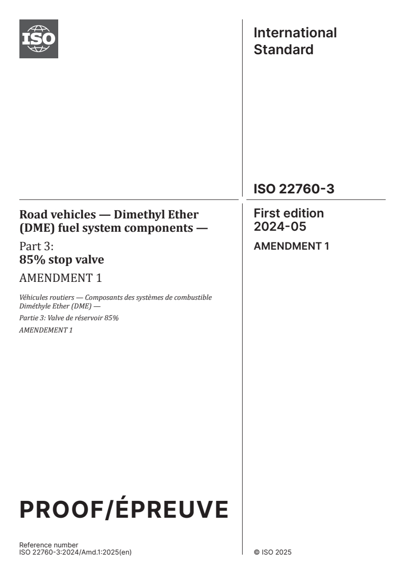 ISO 22760-3:2024/PRF Amd 1 - Road vehicles — Dimethyl Ether (DME) fuel system components — Part 3: 85% stop valve — Amendment 1
Released:12/3/2025