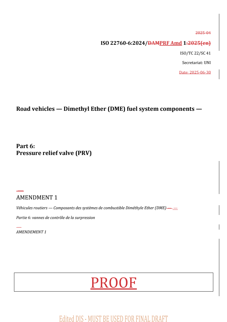 REDLINE ISO 22760-6:2024/PRF Amd 1 - Road vehicles — Dimethyl Ether (DME) fuel system components — Part 6: Pressure relief valve (PRV) — Amendment 1
Released:2. 07. 2025