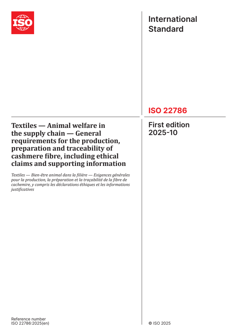 ISO 22786:2025 ISO 22786:2025 - Textiles — Animal welfare in the supply chain — General requirements for the production, preparation and traceability of cashmere fibre, including ethical claims and supporting information
Released:24. 10. 2025