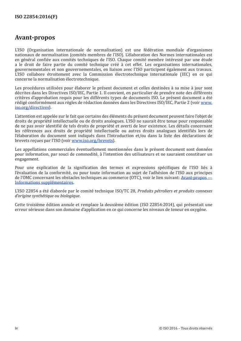 ISO 22854:2016 ISO 22854:2016 - Produits pétroliers liquides — Détermination des groupes d'hydrocarbures et des composés oxygénés de l'essence pour moteurs automobiles et du carburant pour automobiles éthanol (E85) — Méthode par chromatographie multidimensionelle en phase gazeuse/9/2016 - Page 4 preview