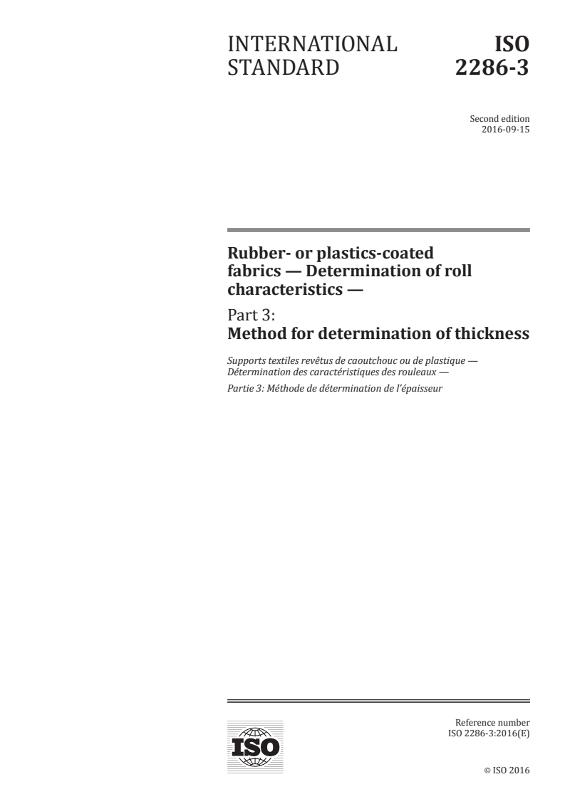 ISO 2286-3:2016 ISO 2286-3:2016 - Rubber- or plastics-coated fabrics — Determination of roll characteristics — Part 3: Method for determination of thickness/15/2016 - Page 1 preview
