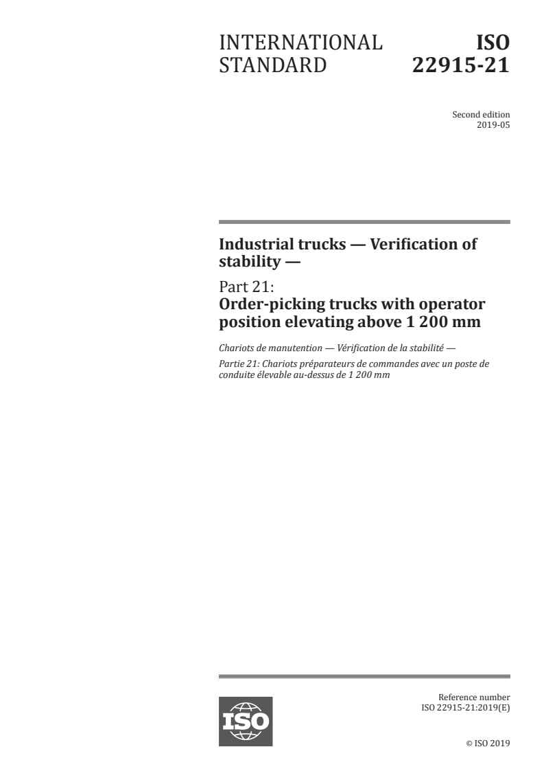 ISO 22915-21:2019 ISO 22915-21:2019 - Industrial trucks — Verification of stability — Part 21: Order-picking trucks with operator position elevating above 1 200 mm/20/2019 - Page 1 preview