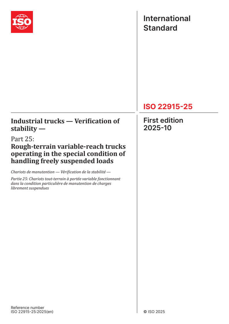 ISO 22915-25:2025 ISO 22915-25:2025 - Industrial trucks — Verification of stability — Part 25: Rough-terrain variable-reach trucks operating in the special condition of handling freely suspended loads
Released:10/10/2025