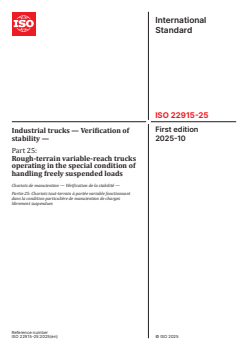 ISO 22915-25:2025 - Industrial trucks — Verification of stability — Part 25: Rough-terrain variable-reach trucks operating in the special condition of handling freely suspended loads
Released:10/10/2025 - Page 1 preview