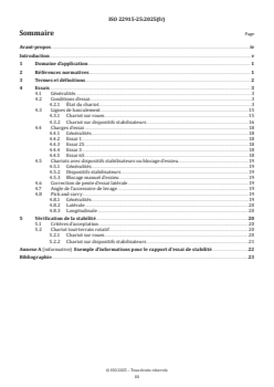 ISO 22915-25:2025 - Chariots de manutention — Vérification de la stabilité — Partie 25: Chariots tout-terrain à portée variable fonctionnant dans la condition particulière de manutention de charges librement suspendues
Released:10/10/2025 - Page 3 preview