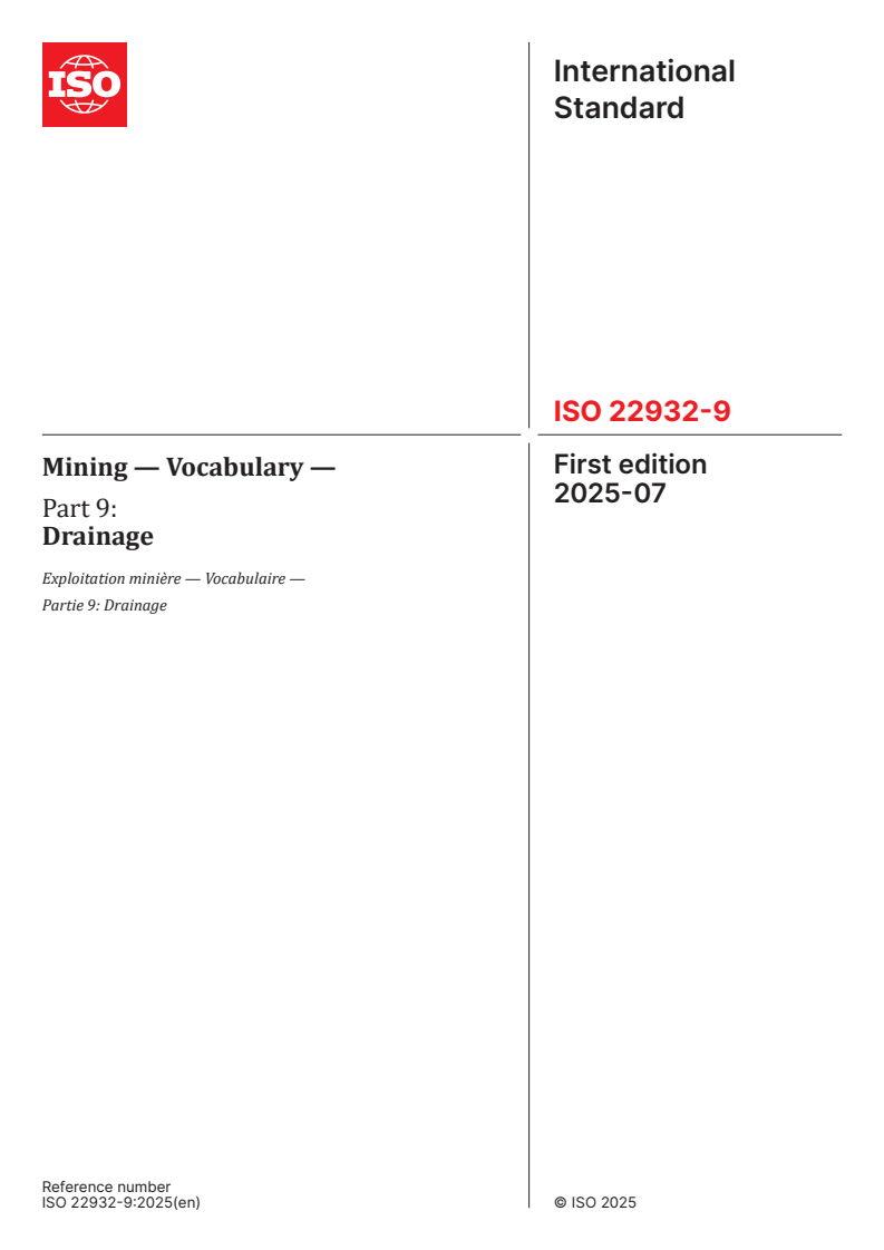 ISO 22932-9:2025 - Mining — Vocabulary — Part 9: Drainage
Released:7. 07. 2025